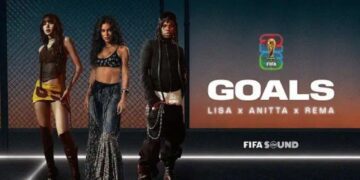 FIFA unveils World Cup 2026 anthem ‘Goals’ by Rema, LISA and Anitta